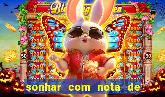 sonhar com nota de 5 reais jogo do bicho