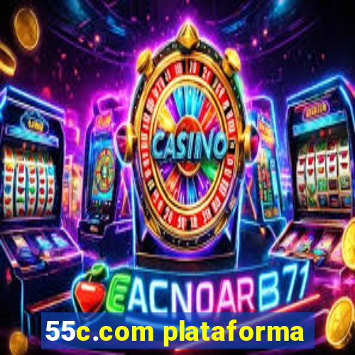 55c.com plataforma