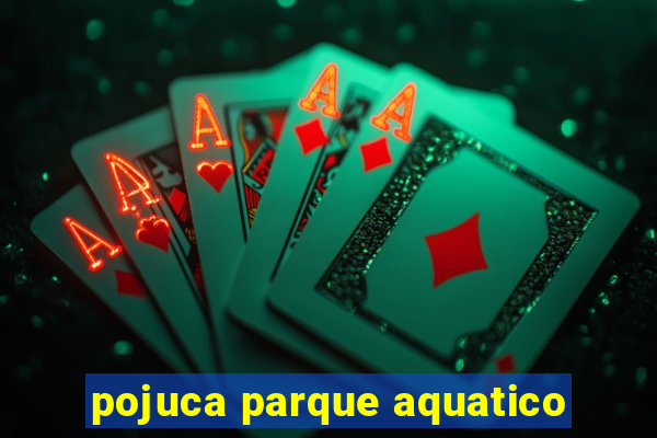 pojuca parque aquatico