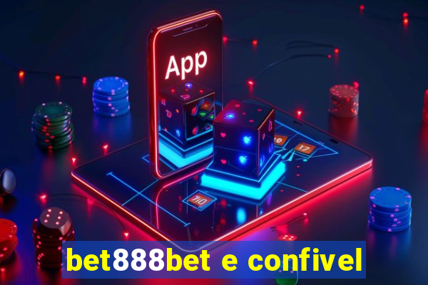 bet888bet e confivel