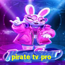 pirate tv pro