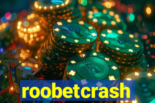 roobetcrash