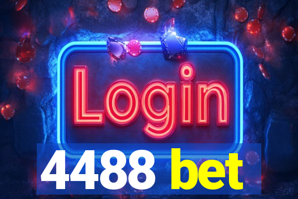 4488 bet