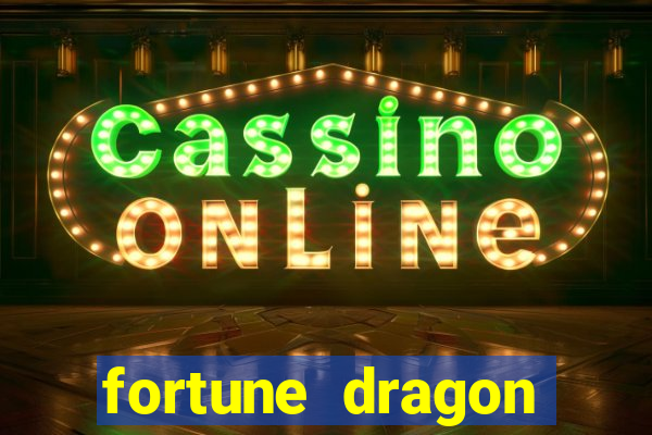 fortune dragon ganho certo demo