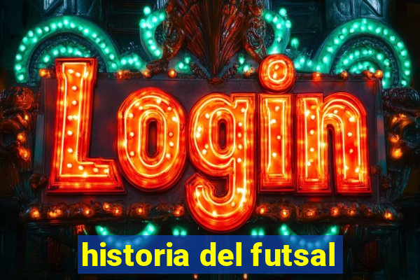 historia del futsal