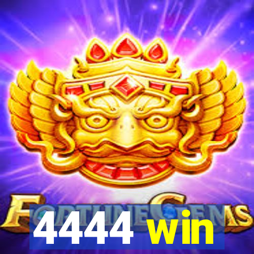 4444 win