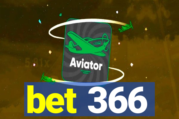 bet 366