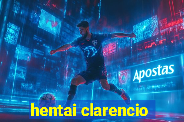 hentai clarencio