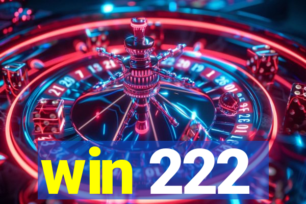 win 222