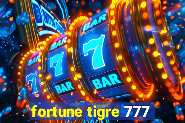 fortune tigre 777