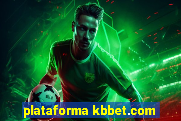 plataforma kbbet.com