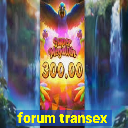 forum transex