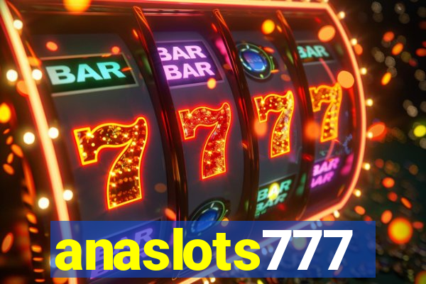 anaslots777