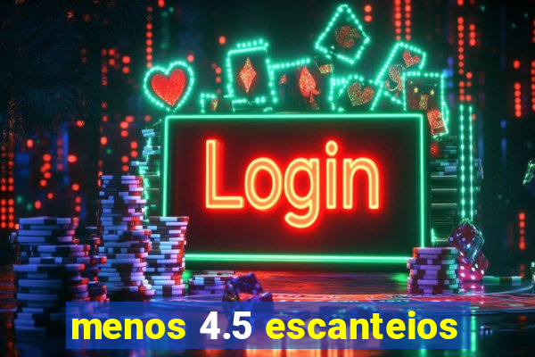 menos 4.5 escanteios