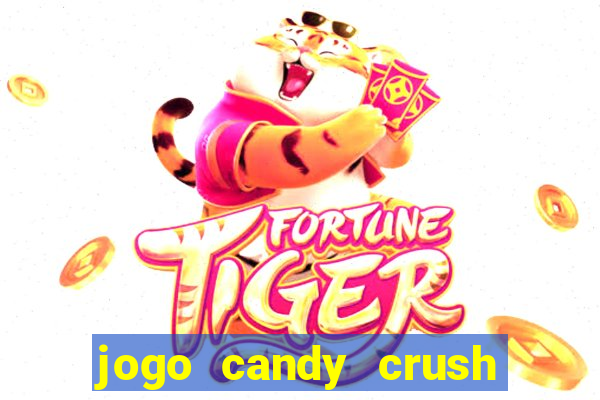 jogo candy crush saga no facebook