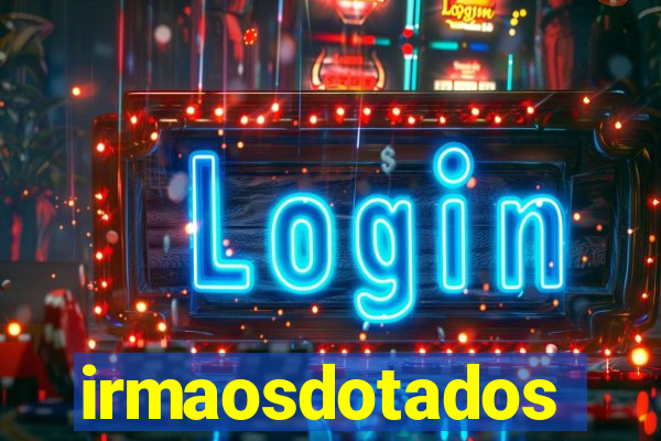 irmaosdotados