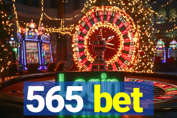 565 bet