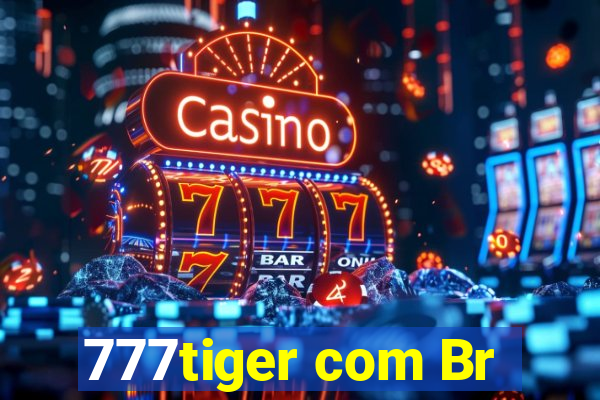 777tiger com Br