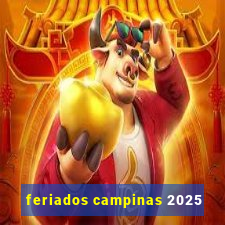 feriados campinas 2025