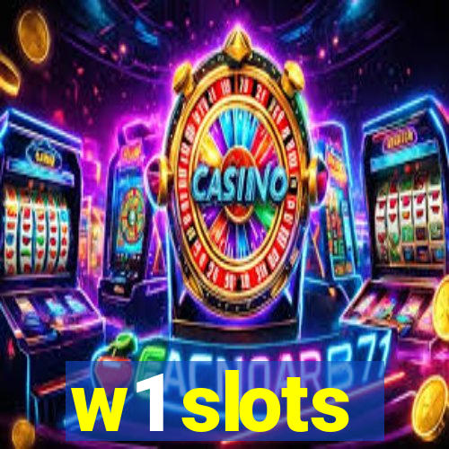 w1 slots