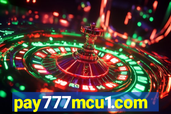 pay777mcu1.com