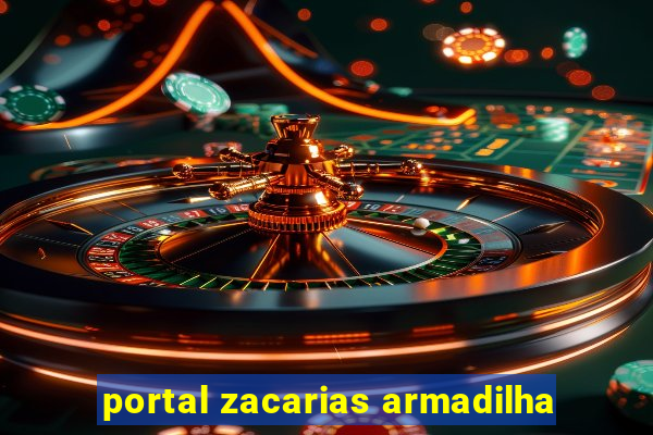 portal zacarias armadilha