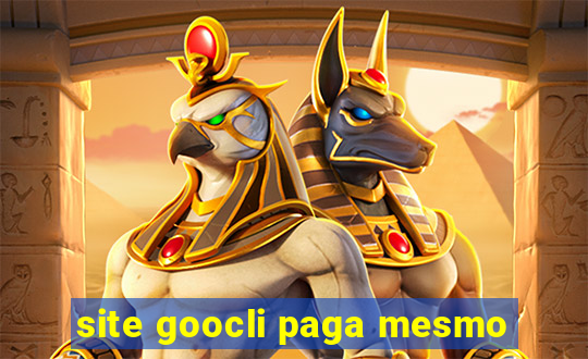 site goocli paga mesmo