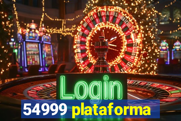 54999 plataforma