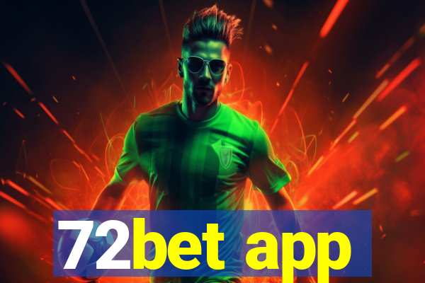 72bet app