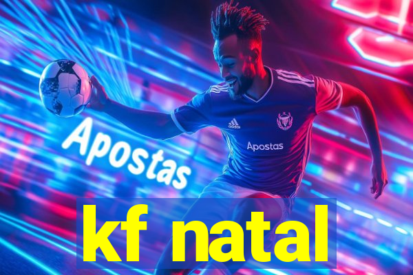 kf natal