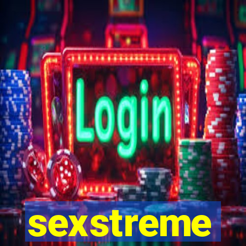 sexstreme