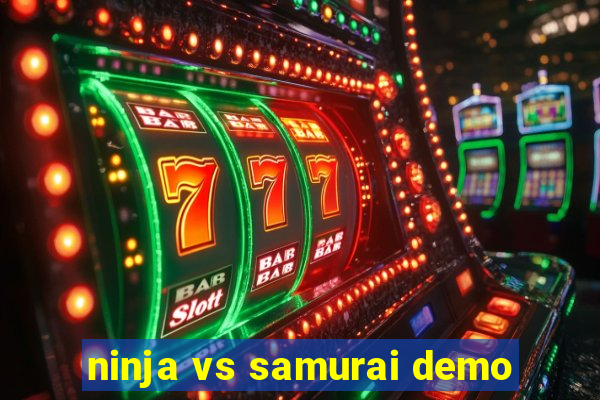 ninja vs samurai demo