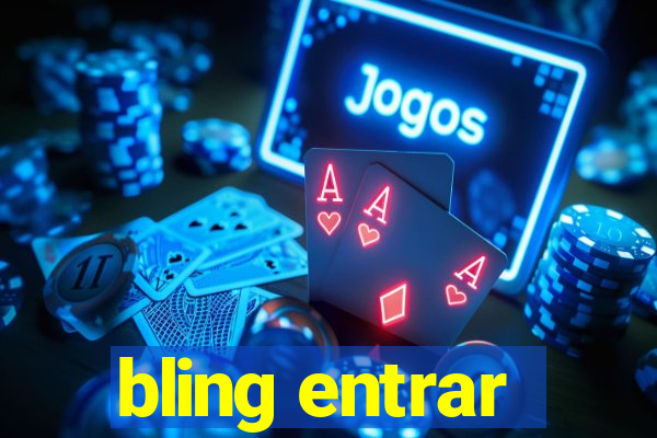 bling entrar