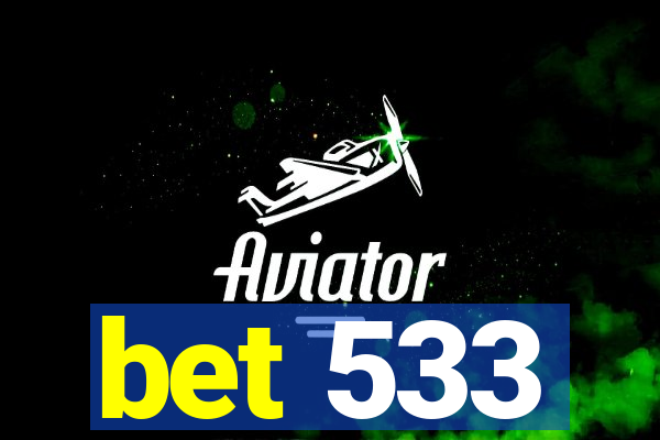 bet 533