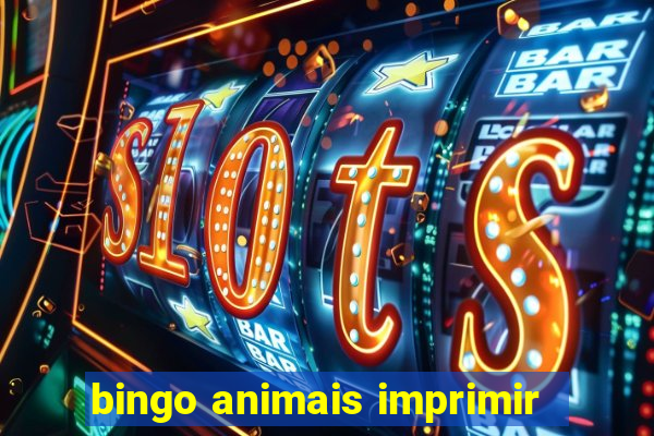 bingo animais imprimir