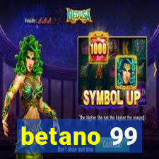 betano 99