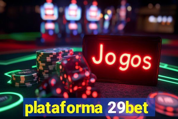 plataforma 29bet