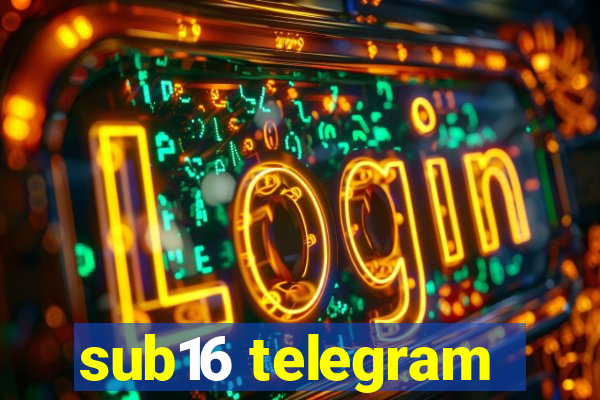 sub16 telegram