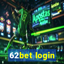 62bet login