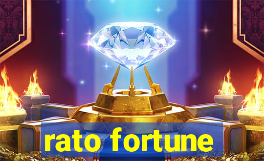 rato fortune