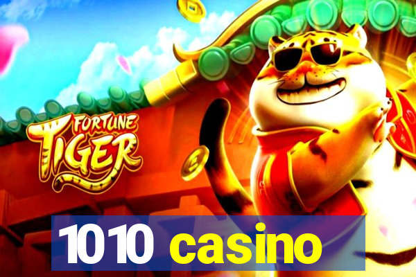 1010 casino