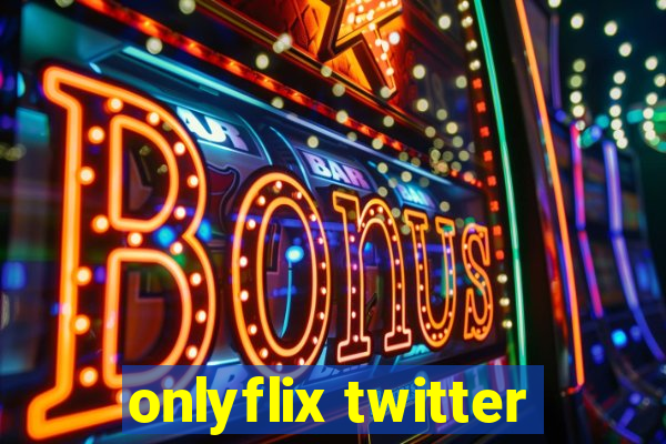 onlyflix twitter