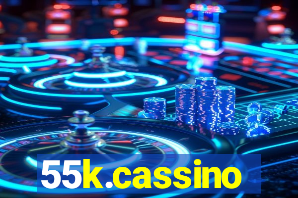 55k.cassino