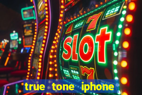 true tone iphone economiza energia