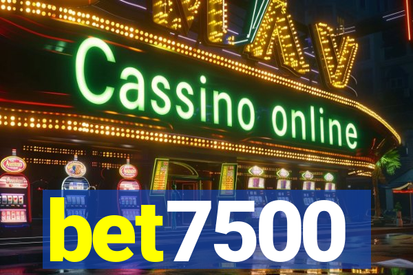 bet7500