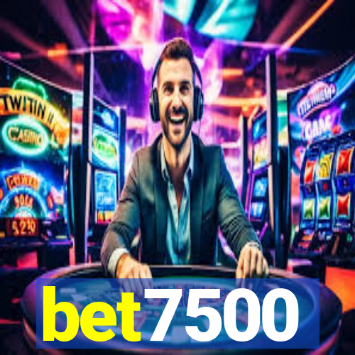 bet7500