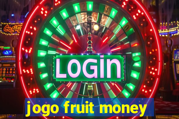 jogo fruit money