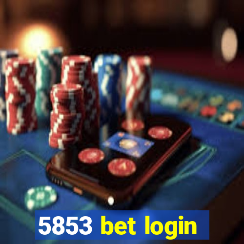 5853 bet login