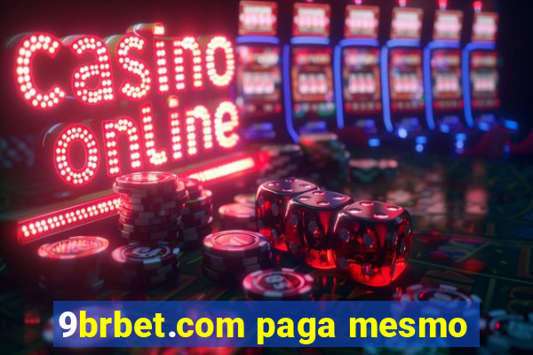 9brbet.com paga mesmo