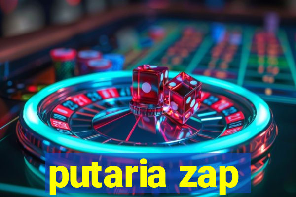 putaria zap